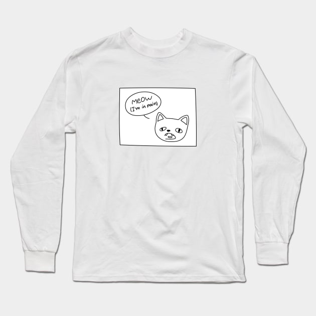 Meow (I'm in pain) Long Sleeve T-Shirt by AlmaTicktore